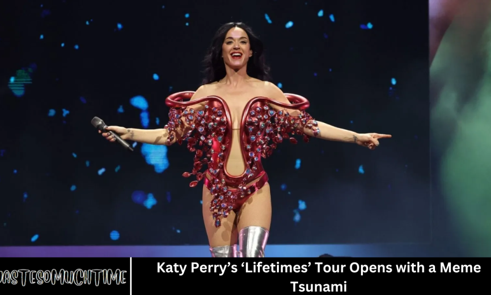 Katy Perry’s ‘Lifetimes’ Tour Opens with a Meme Tsunami