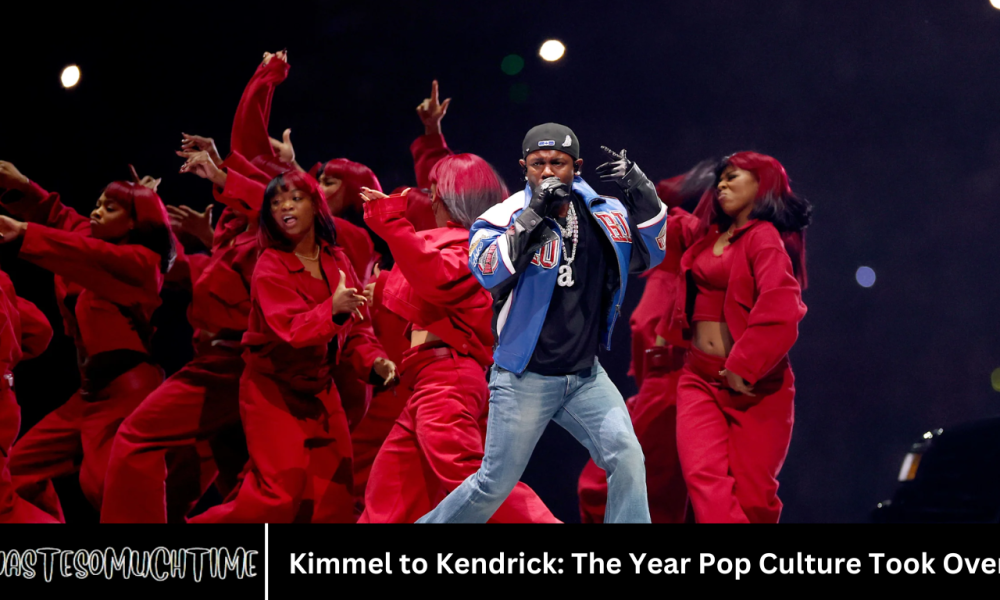 Kimmel to Kendrick: The Year Pop Culture Took Over