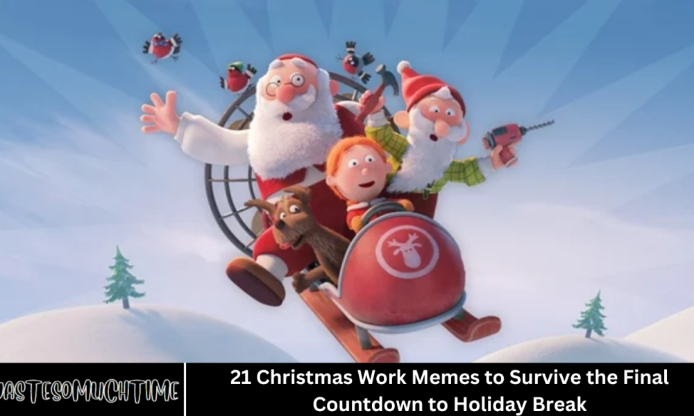 21 Christmas Work Memes to Survive the Final Countdown to Holiday Break